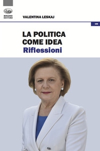 La politica come idea. Riflessioni - Librerie.coop