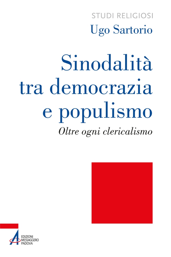 Sinodalità tra democrazia e populismo - Librerie.coop Sinodalità tra democrazia e populismo - Librerie.coop