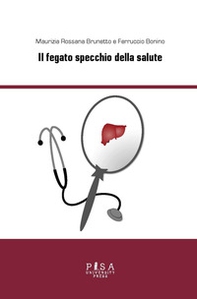 Il fegato specchio della salute - Librerie.coop Il fegato specchio della salute - Librerie.coop