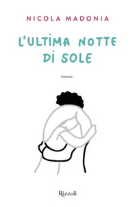 L'ultima notte di sole - Librerie.coop