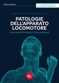 Patologie dell'apparato locomotore (manuale di ortopedia e traumatologia) - Librerie.coop