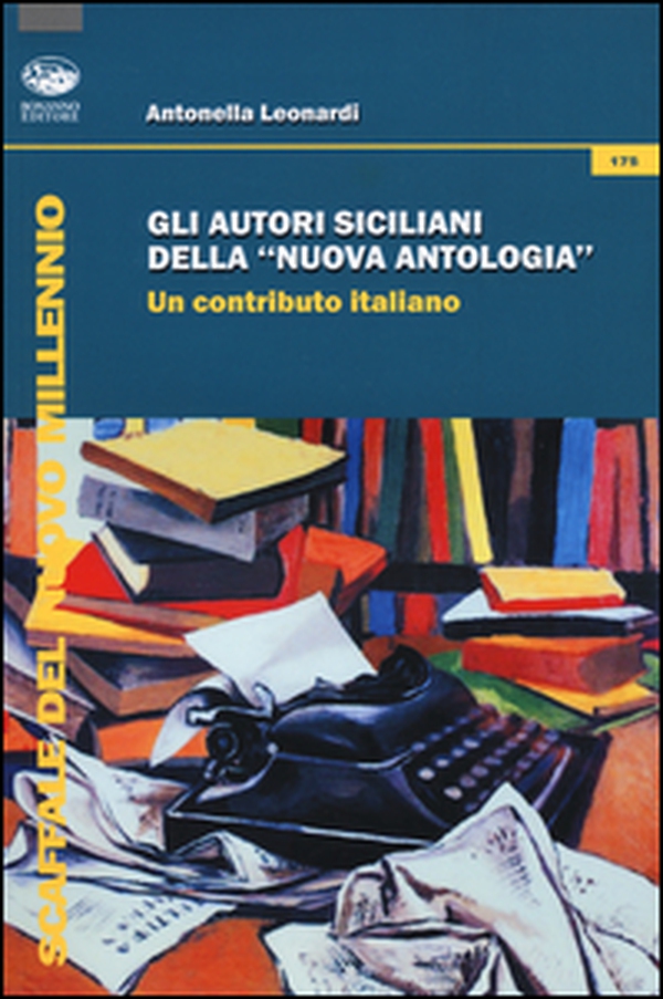 Gli autori siciliani della «nuova antologia». Un contributo italiano - Librerie.coop Gli autori siciliani della «nuova antologia». Un contributo italiano - Librerie.coop