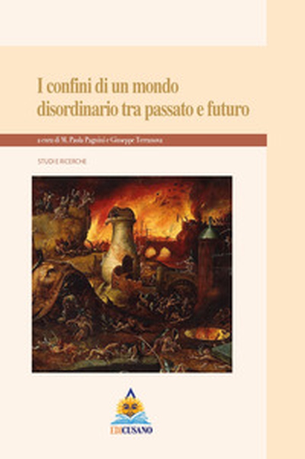 I confini di un mondo disordinario tra passato e futuro - Librerie.coop I confini di un mondo disordinario tra passato e futuro - Librerie.coop