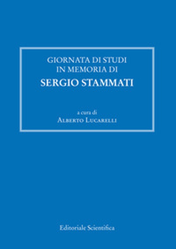 Giornata di studi in memoria di Sergio Stammati - Librerie.coop Giornata di studi in memoria di Sergio Stammati - Librerie.coop