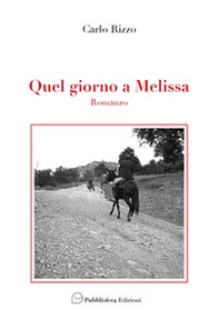 Quel giorno a Melissa - Librerie.coop