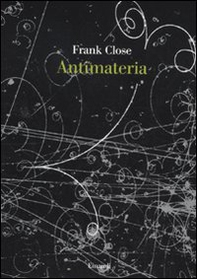 Antimateria - Librerie.coop Antimateria - Librerie.coop