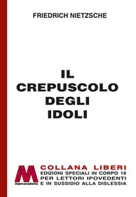 Il crepuscolo degli idoli - Librerie.coop