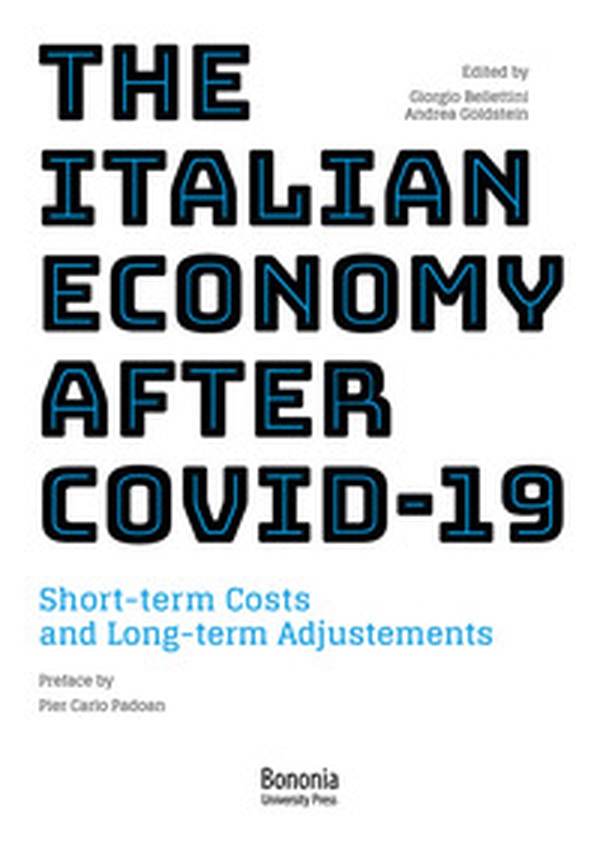 The italian economy after Covid-19. Short-term costs and long-term adjustments - Librerie.coop The italian economy after Covid-19. Short-term costs and long-term adjustments - Librerie.coop