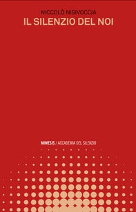 Il silenzio del noi - Librerie.coop