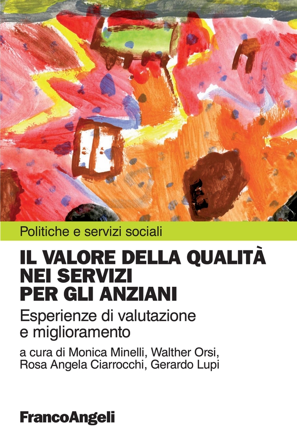 Il valore della qualità nei servizi per gli anziani - Librerie.coop Il valore della qualità nei servizi per gli anziani - Librerie.coop