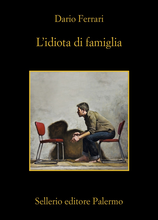 L'idiota di famiglia - Librerie.coop