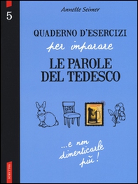 Quaderno d'esercizi per imparare le parole del tedesco - Librerie.coop