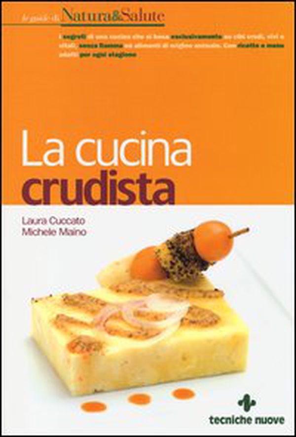 La cucina crudista - Librerie.coop La cucina crudista - Librerie.coop