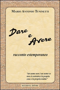 Dare e avere. Racconto estemporaneo - Librerie.coop