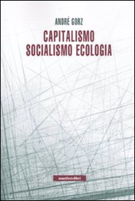 Capitalismo, socialismo, ecologia - Librerie.coop Capitalismo, socialismo, ecologia - Librerie.coop