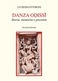 Danza Odissi. Storia, memoria e presente - Librerie.coop