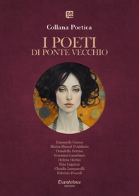 Collana Poetica I Poeti di Ponte Vecchio vol. 15 - Edizione 2025 - Librerie.coop Collana Poetica I Poeti di Ponte Vecchio vol. 15 - Edizione 2025 - Librerie.coop