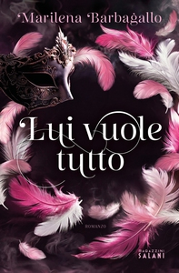 Lui vuole tutto - Librerie.coop
