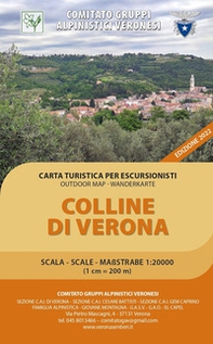 Colline di Verona. Carta turistica per escursionisti 1:200.000. Outdoor map wanderkarte - Librerie.coop