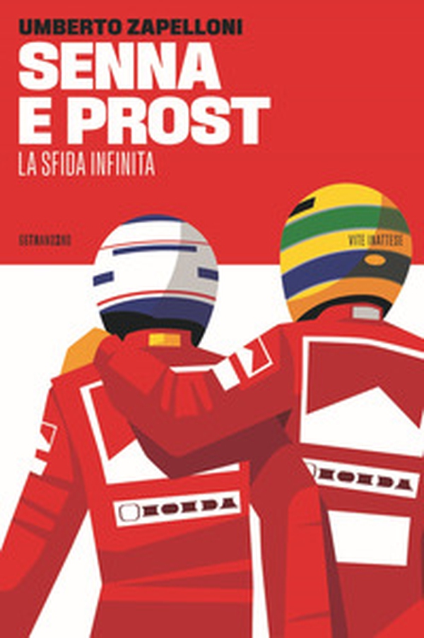 Senna e Prost. La sfida infinita - Librerie.coop Senna e Prost. La sfida infinita - Librerie.coop
