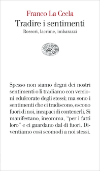 Tradire i sentimenti - Librerie.coop Tradire i sentimenti - Librerie.coop