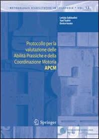 Protocollo per la valutazione delle abilità prassiche e della coordinazione motoria (APCM) - Librerie.coop