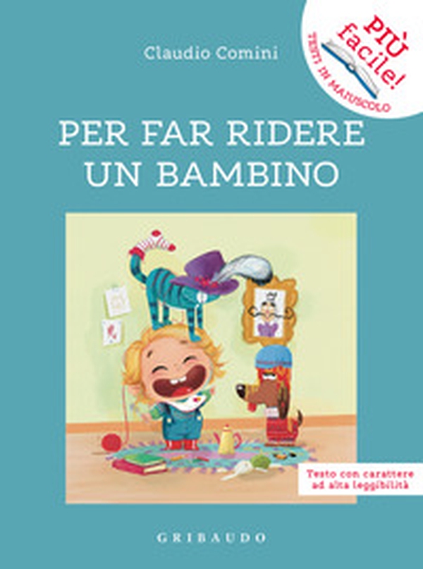 Per far ridere un bambino. Ediz. ad alta leggibilità - Librerie.coop Per far ridere un bambino. Ediz. ad alta leggibilità - Librerie.coop