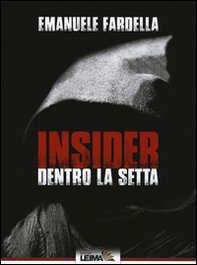 Insider. Dentro la setta - Librerie.coop Insider. Dentro la setta - Librerie.coop