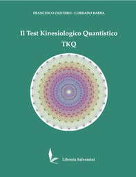 Il Test Kinesiologico Quantistico TKQ - Librerie.coop