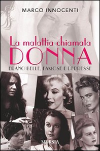 La malattia chiamata donna - Librerie.coop