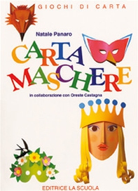 Cartamaschere. Giochi di carta - Librerie.coop