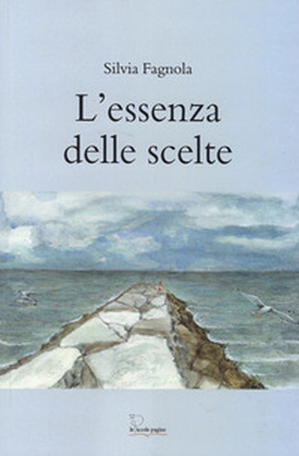 L'essenza delle scelte - Librerie.coop L'essenza delle scelte - Librerie.coop