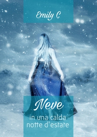 Neve in una calda notte d'estate - Librerie.coop