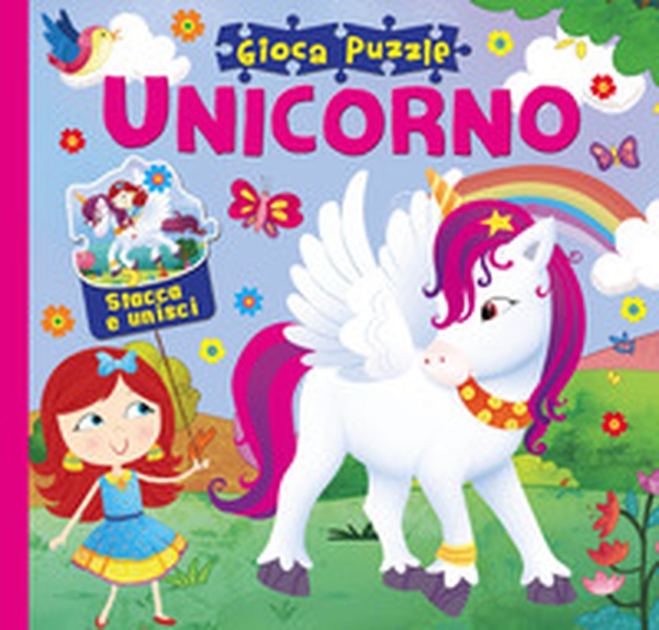 Unicorno. Gioca puzzle - Librerie.coop Unicorno. Gioca puzzle - Librerie.coop