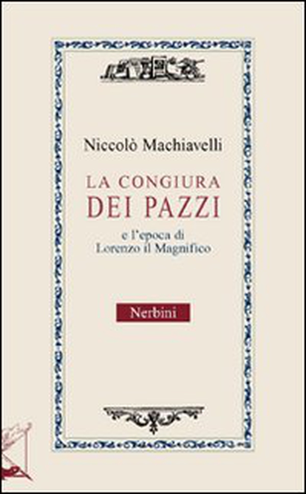 La congiura dei pazzi e l'età di Lorenzo il Magnifico - Librerie.coop La congiura dei pazzi e l'età di Lorenzo il Magnifico - Librerie.coop