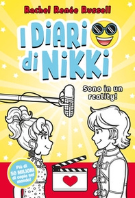Sono in un reality! I diari di Nikki - Librerie.coop