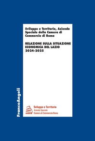 Relazione sulla situazione economica del Lazio 2024-2025 - Librerie.coop