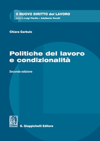 Politiche del lavoro e condizionalità - Librerie.coop Politiche del lavoro e condizionalità - Librerie.coop