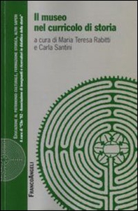 Il museo nel curricolo di storia - Librerie.coop