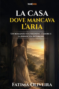 La casa dove mancava l'aria - Librerie.coop