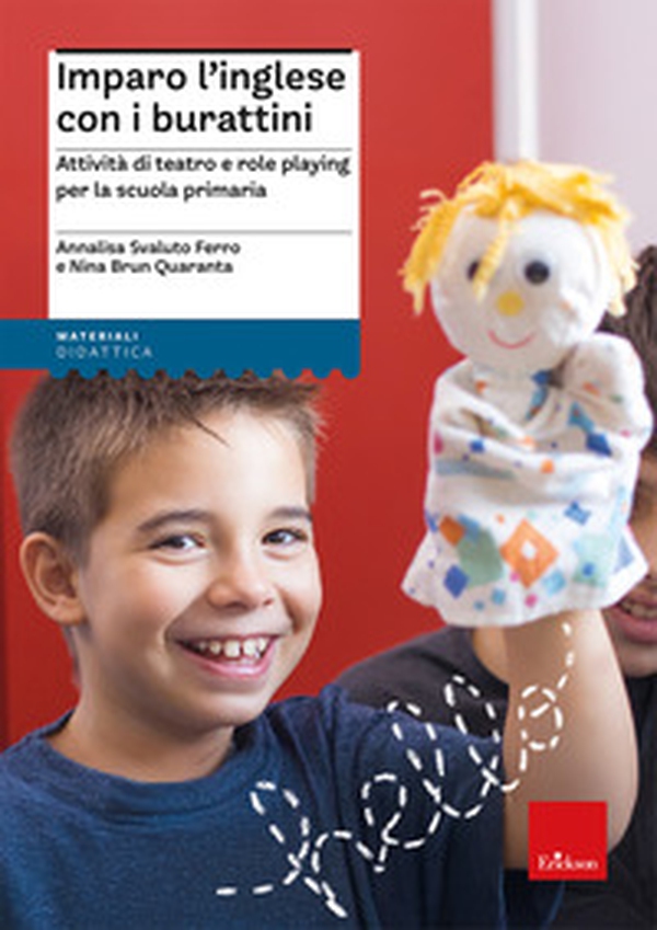 Imparo l'inglese con i burattini. Attività di teatro e role playing per la scuola primaria - Librerie.coop Imparo l'inglese con i burattini. Attività di teatro e role playing per la scuola primaria - Librerie.coop