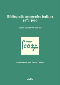 Bibliografia agiografica italiana 1976-1999 - Librerie.coop Bibliografia agiografica italiana 1976-1999 - Librerie.coop
