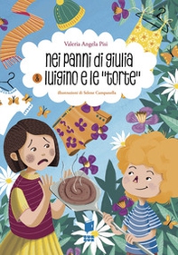 Nei panni di Giulia & Luigino e le torte. BisBuk - Librerie.coop