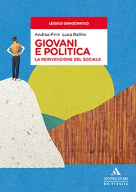 Giovani e politica. La reinvenzione del sociale - Librerie.coop Giovani e politica. La reinvenzione del sociale - Librerie.coop