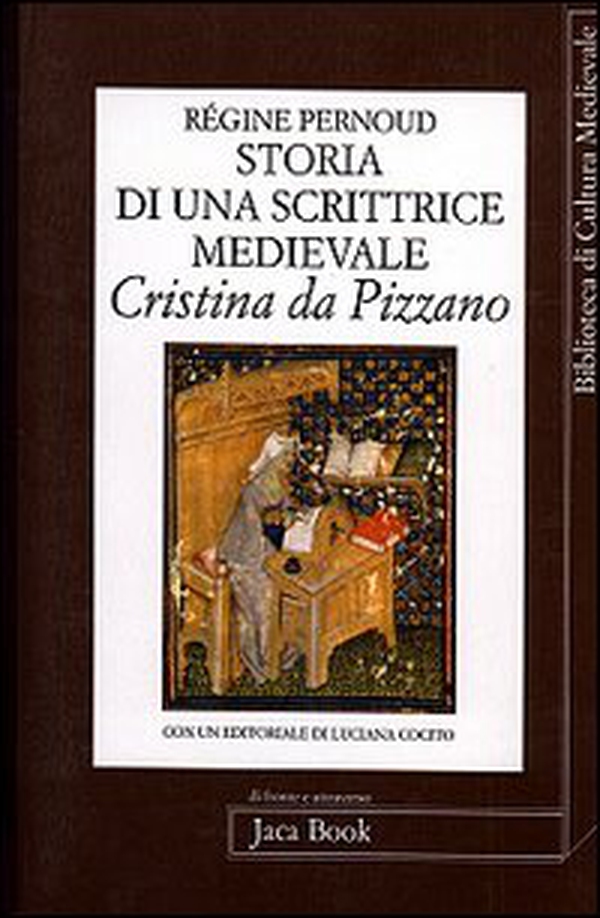 Storia di una scrittrice medievale. Cristina da Pizzano - Librerie.coop Storia di una scrittrice medievale. Cristina da Pizzano - Librerie.coop