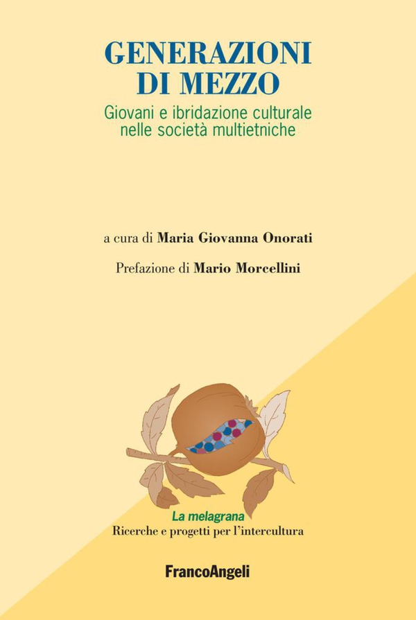 Generazioni di mezzo. Giovani e ibridazione culturale nelle società multietniche - Librerie.coop Generazioni di mezzo. Giovani e ibridazione culturale nelle società multietniche - Librerie.coop
