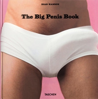 The big penis book. Ediz. inglese, francese e tedesca - Librerie.coop