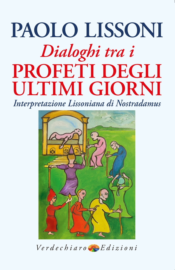 Dialoghi tra i Profeti degli Ultimi Giorni - Librerie.coop Dialoghi tra i Profeti degli Ultimi Giorni - Librerie.coop
