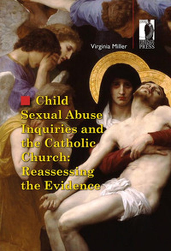 Child sexual abuse inquiries and the catholic church: reassessing the evidence - Librerie.coop Child sexual abuse inquiries and the catholic church: reassessing the evidence - Librerie.coop