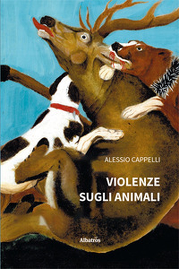 Violenze sugli animali - Librerie.coop Violenze sugli animali - Librerie.coop